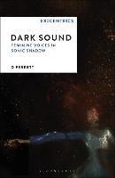 Dark Sound: Feminine Voices in Sonic Shadow - D Ferrett - cover
