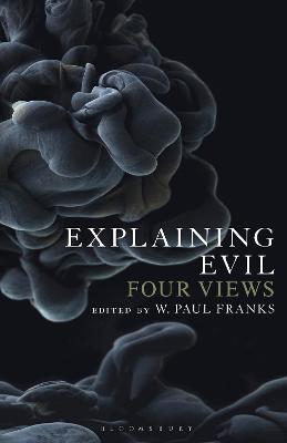 Explaining Evil: Four Views - cover
