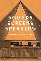 Sounds, Screens, Speakers: An Introduction to Music and Media - Charles Fairchild - cover