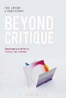 Beyond Critique: Contemporary Art in Theory, Practice, and Instruction - cover