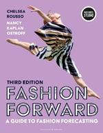 Fashion Forward: A Guide to Fashion Forecasting