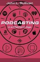 Podcasting in a Platform Age: From an Amateur to a Professional Medium