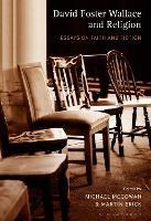 David Foster Wallace and Religion: Essays on Faith and Fiction - cover