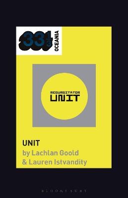 Regurgitator's Unit - Lachlan Goold,Lauren Istvandity - cover