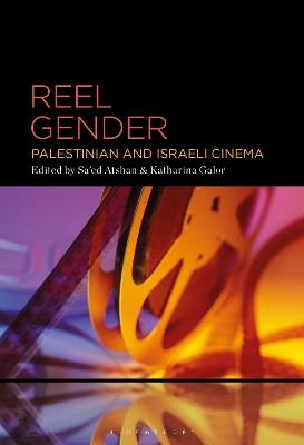 Reel Gender: Palestinian and Israeli Cinema - cover
