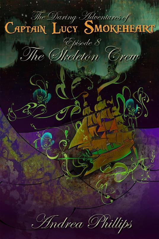 The Skeleton Crew - Andrea Phillips - ebook