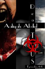 Dead To US: Omnibus II ( Episodes 4-6 )