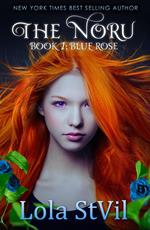 The Noru: Blue Rose (The Noru Series, Book 1)