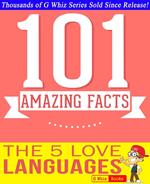 The 5 Love Languages - 101 Amazing Facts You Didn't Know