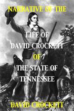 Narrative of the Life of David Crockett of the State of Tennessee