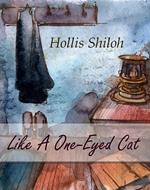 Like A One-Eyed Cat