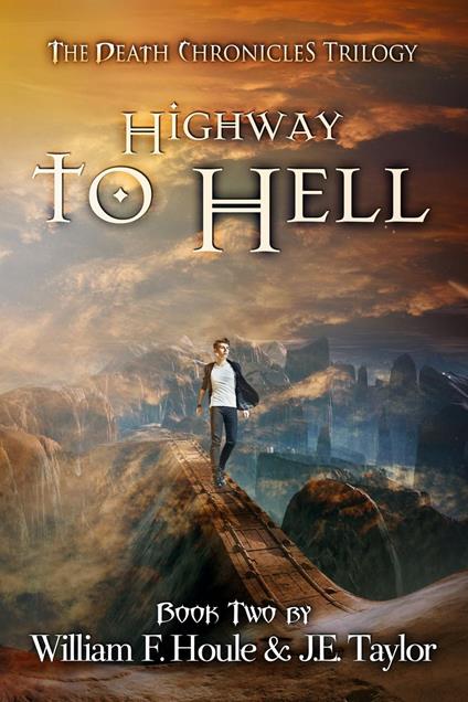 Highway to Hell - William F. Houle,J E Taylor - ebook
