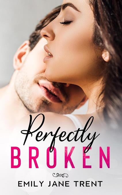 Perfectly Broken
