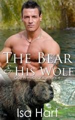 The Bear and His Wolf (Gay Werebear Romance)