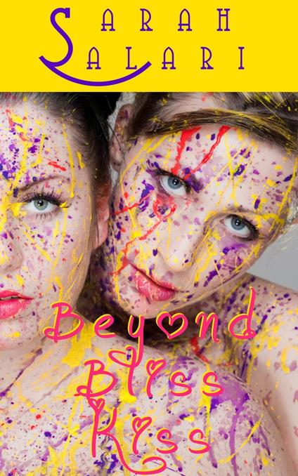 Beyond Bliss Kiss - Sarah Salari - ebook