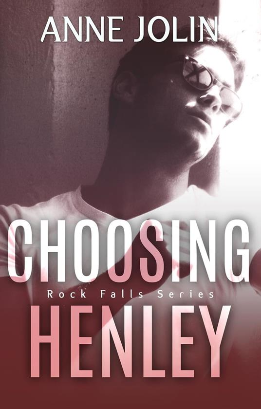 Choosing Henley - Anne Jolin - ebook