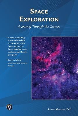 SPACE EXPLORATION: A Journey Through the Cosmos - Austin Mardon - cover