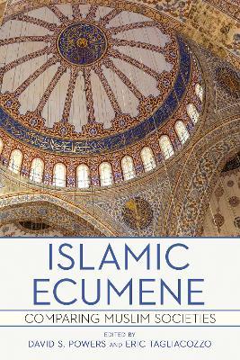 Islamic Ecumene: Comparing Muslim Societies - cover
