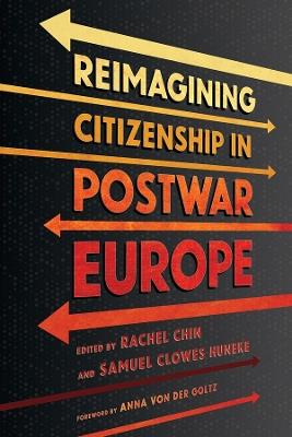 Reimagining Citizenship in Postwar Europe - cover