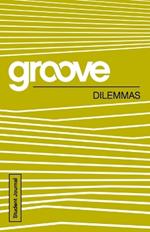 Groove: Dilemmas Student Journal
