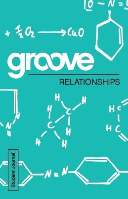 Groove: Relationships Student Journal - Michael Adkins - cover