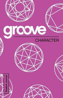 Groove: Character Student Journal - Michael Adkins - cover