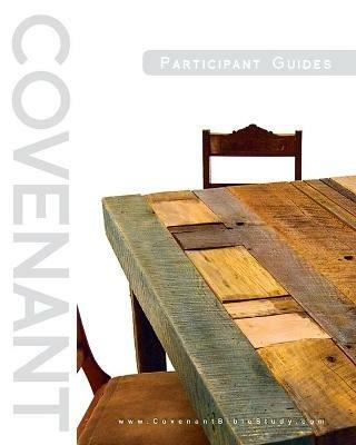 Covenant Bible Study: Participant Guides (Creating, Living, Trusting) - Covenant Bible Study - cover