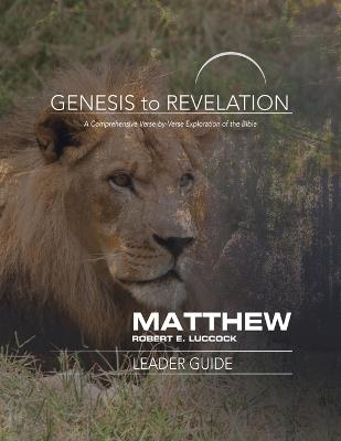 Genesis to Revelation: Matthew Leader Guide - Robert E. Luccock - cover