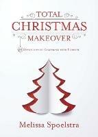 Total Christmas Makeover