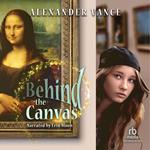 Behind the Canvas
