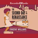 The Second Day of the Renaissance