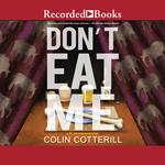 Don't Eat Me