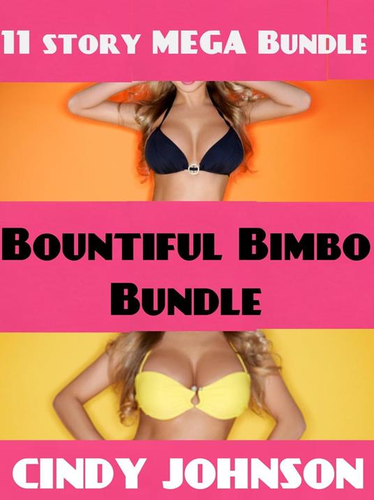 Bountiful Bimbo Bundle - Cindy Johnson - ebook
