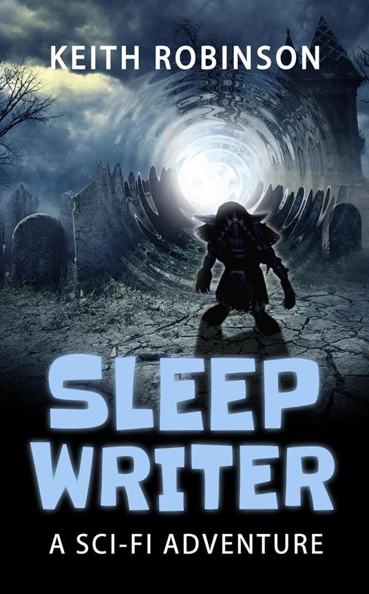 Sleep Writer - Robinson Keith - ebook