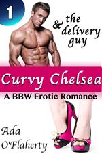 Curvy Chelsea & the Delivery Guy 1