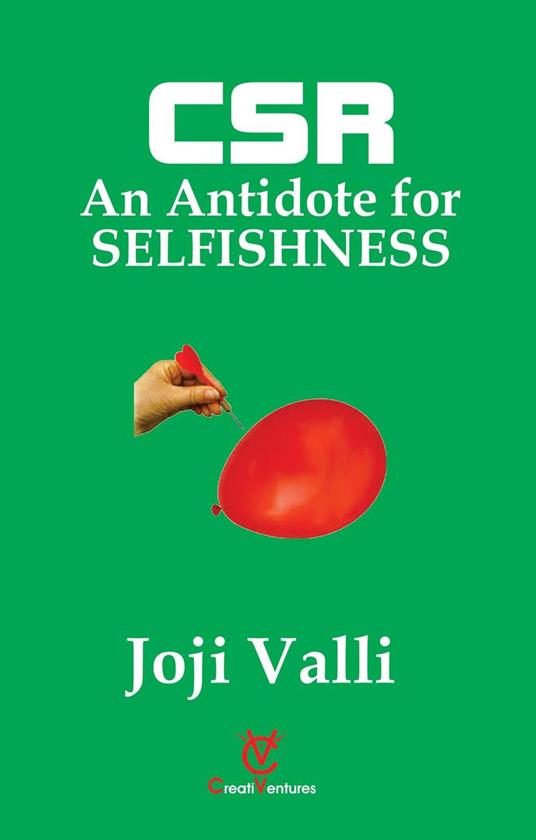 CSR: An Antidote for SELFISHNESS
