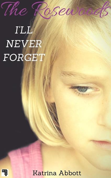 I'll Never Forget - Katrina Abbott - ebook