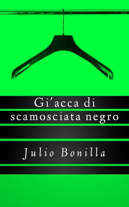 La Giacca Di Camoscio Nera - Julio Bonilla - ebook