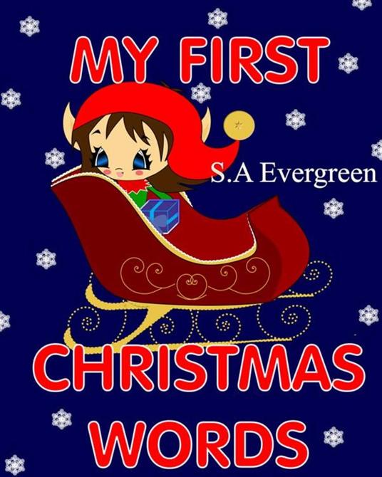 My First Christmas Words (Picture Book) - S.A Evergreen - ebook