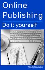 Online Publishing - do it yourself