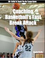 Coaching Basketball's Fast Break Attack