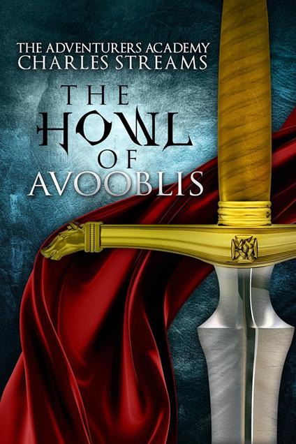 The Howl of Avooblis - Charles Streams - ebook