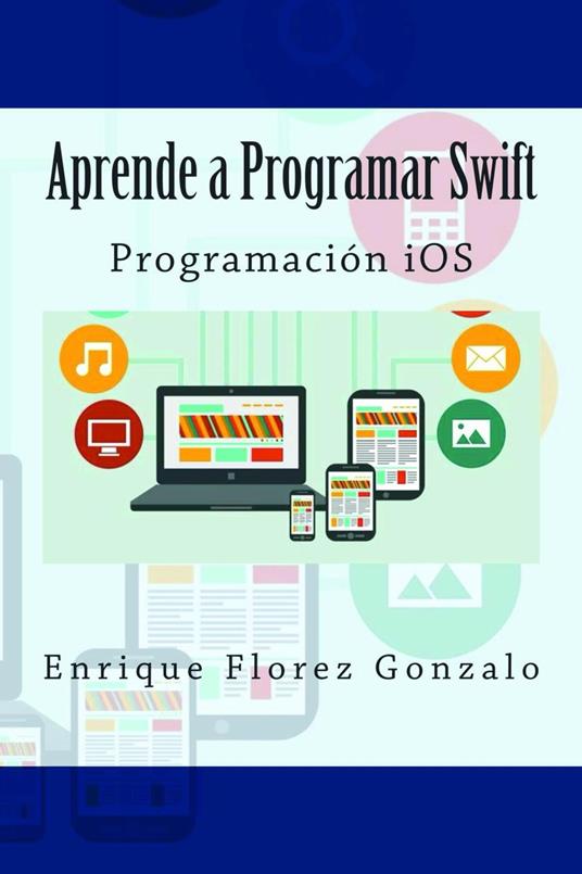 Aprende a Programar Swift: Programación iOS