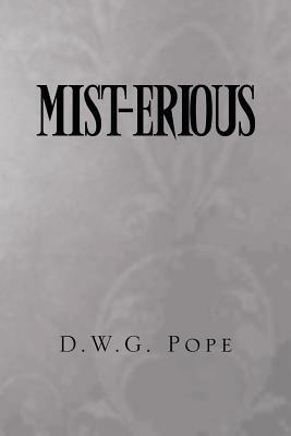 Mist-Erious - D W G Pope - cover