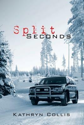 Split Seconds - Kathryn Collis - cover