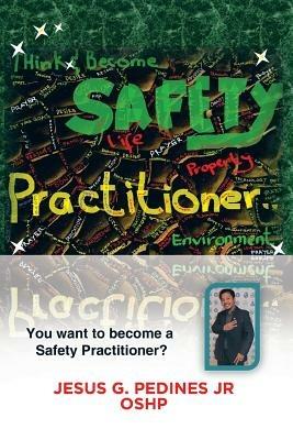 Think and Become Safety Practitioner - Jesus G Pedines - cover