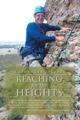 Reaching for the Heights - Catharina Keyzer - cover