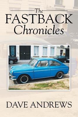 The Fastback Chronicles - Dave Andrews - cover