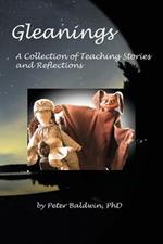 Gleanings: A Collection of Teaching Stories and Reflections