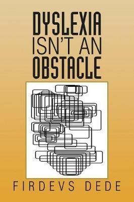 Dyslexia Isn't an Obstacle - Firdevs Dede - cover